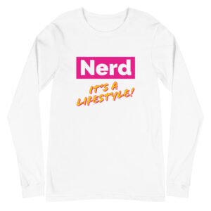 Nerd! It's A Lifestyle ( Pink Lemonade Long Sleeve)