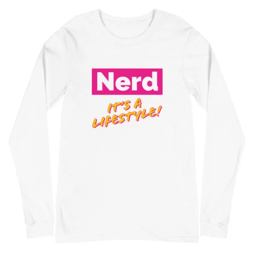 Nerd! It's A Lifestyle ( Pink Lemonade Long Sleeve)