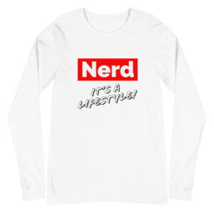 Nerd! It's A Lifestyle (Big Red Long Sleeve)